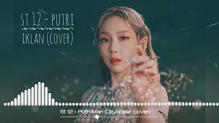 St12  Putri Iklan Acoustic cover [upl. by Yaras]