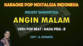 Angin Malam karaoke Broery Marantika versi Pop Beat nada pria B [upl. by Aguste903]