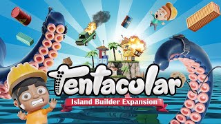 Tentacular  Expansion quotIsland Builderquot Launch Trailer [upl. by Hildick]