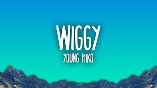 Young Miko  wiggy [upl. by Aryl645]