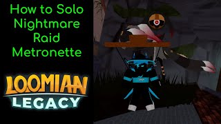 How to Beat Nightmare Metronette Raid Solo Loomian Legacy [upl. by Carbone]