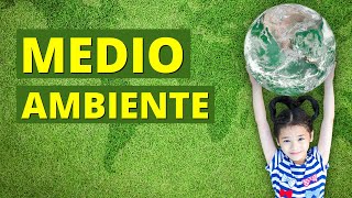 ¿Qué es el MEDIO AMBIENTE y cómo cuidarlo Características e importancia 🌳 [upl. by Virendra924]