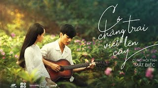 Có Chàng Trai Viết Lên Cây  Phan Mạnh Quỳnh  MẮT BIẾC OST [upl. by Farver667]