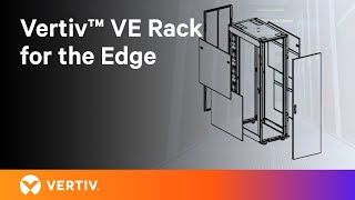 Introducing the Vertiv VE Rack for Edge Locations Edge Data Center Solutions and Edge Computing [upl. by Lytton]