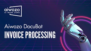 Aiwozo DocuBot AIPowered Invoice Processing [upl. by Rafaelof19]