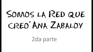 Somos la Red que creó Ana Zabaloy  2da parte [upl. by Peckham]