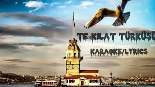 teşkilat türküsü karaokelyrics [upl. by Garry]