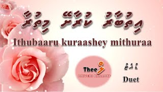 Ithubaaru kuraashey mithuraa DUET by Theel Dhivehi Karaoke lava track [upl. by Ramsden144]