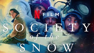 Society Of The Snow 2023 Movie  Netflix  Society Of The Snow Full Movie HD 720p Fact amp Details [upl. by Dahlstrom12]