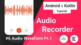 Audio Recorder 6 Waveform Pt 1  Canvas Drawing in Android Studio [upl. by Calypso]