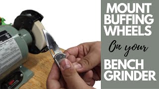 How to Attach a Buffing Wheel onto a Bench Grinder [upl. by Cuttie]