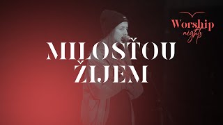 Milosťou žijem  Godzone Jana Zubajová  Worship Nights Live [upl. by Aryl]