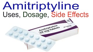 Amitriptyline Uses Dosage and Side Effects [upl. by Swirsky]