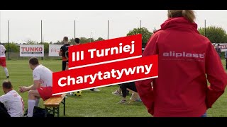 III TURNIEJ CHARYTATYWNY  ALIPLAST [upl. by Snave339]