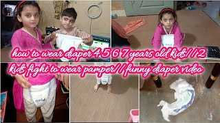 how to wear diaper 4 5 6 7 years old kids2 kids fight to wear pamperfunny diaper video [upl. by Hnah]