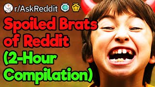 Damn Those Spoiled Brats 2Hour Reddit Compilation [upl. by Analem41]