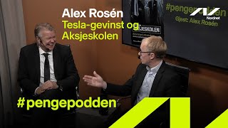 pengepodden  Alex Rosén om Teslagevinst og Aksjeskolen [upl. by Tilagram]