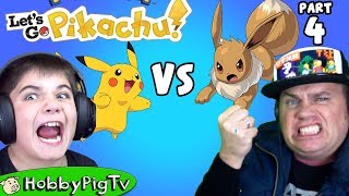 Lets Go Pikachu 4 Battle HobbyDads Eevee by HobbyPigTV [upl. by Hercule795]