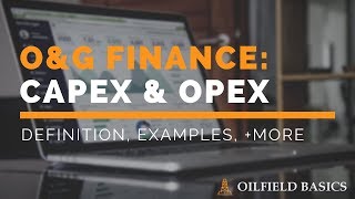 Oilfield Finance CAPEX amp OPEX [upl. by Aneerb97]