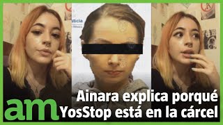 Ainara Suárez explica porqué YosStop está en la cárcel y sus abusadores aún no [upl. by Llerahs]