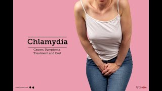 Chlamydia Detailed Causes Symptoms Prevention and Treatment [upl. by Oileduab]