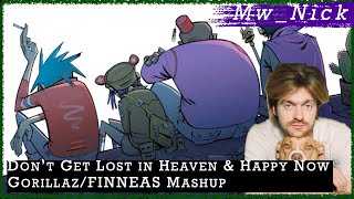 Dont Get Lost in Heaven amp Happy Now GorillazFINNEAS Mashup  MwNick [upl. by Clementas386]