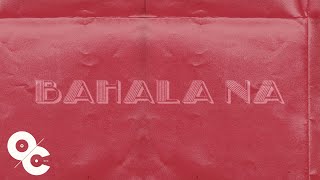 Kenaniah  Bahala Na Official Lyric Video [upl. by Ulyram16]