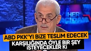 ABD ve İsrail bize PKKyı verebilir Karşılığında öyle bir şey isteyecekler ki [upl. by Bernhard]