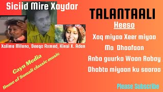 Siciid Mire Xaydar  Talantaali Xalimo Milano Kinsi X Adan Deeqo Ahmed [upl. by Gui]