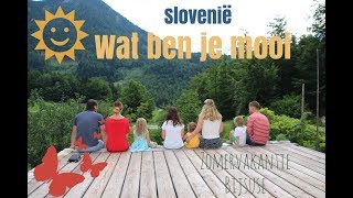 Op vakantie in Slovenië met kleine kinderen [upl. by Michaella]