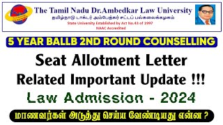 TNDALU  BALLB 2nd Round Counselling Update  Seat Allotment Letter Related Update  Law Admission [upl. by Aihsram748]