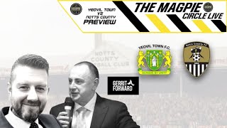 18 Yeovil Town VS Notts County PREVIEW  THE MAGPIE CIRCLE LIVE with Leigh Curtis [upl. by Nnaegroeg]