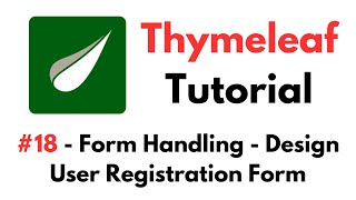 Thymeleaf Tutorial 18  Form Handling  Design User Registration Form [upl. by Nner338]