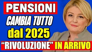 🔴 PENSIONI CAMBIA TUTTO DAL 2025 👉 quotRIVOLUZIONEquot IN ARRIVO NUOVI AUMENTI 🤔💰 [upl. by Eilegna755]