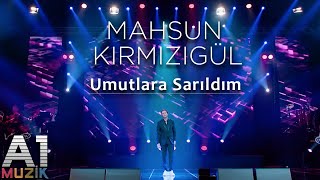 Mahsun Kırmızıgül  Umutlara Sarıldım [upl. by Viguerie]