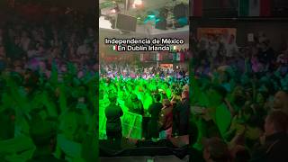 VIVA MÉXICO 🇲🇽🥳 desde Irlanda 🇮🇪 unamexicanaenirlanda díadelaindependencia [upl. by Iem351]