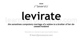 Pronunciation of Levirate  Definition of Levirate [upl. by Carver337]