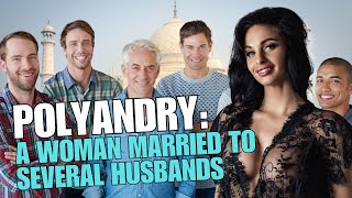 10 Amazing Facts About Polyandry [upl. by Faus]