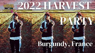 Why the 2022 Burgundy harvest was so important it needed a Wine and Hip Hop Celebration [upl. by Zeculon]