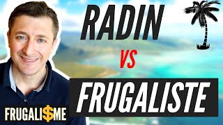 🌴5 DIFFÉRENCES entre RADIN et FRUGALISTE 😎 Liberté Finance et Frugalisme [upl. by Sama578]