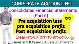 Pre acquisition lossPre acquisition profitPost acquisition profitConsolidated Financial Statement [upl. by Eniarrol]