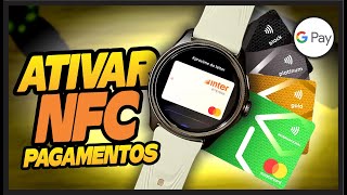 Como Configurar NFC de PAGAMENTOS no SMARTWATCH com SISTEMA WEAR OS [upl. by Lahsram431]