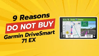 DONT BUY Garmin DriveSmart 71 EX Until Youve Watched This 🚫📡 9 Reasons [upl. by Sheedy]