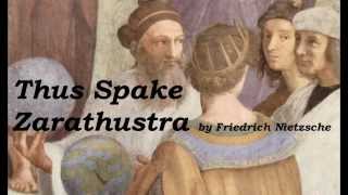 Nietzsche Thus Spake Zarathustra PART 1 Audio Book  German Philosophy 1 of 2 [upl. by Idurt]