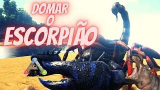 Como domar o escorpião Pulmonoscorpius  Ark Survival Evolved [upl. by Aicen410]