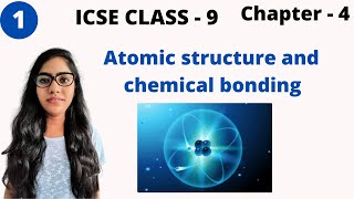 ICSE class 9 chemistry chapter 4 atomic structure and chemical bonding L 1 [upl. by Aizirk727]