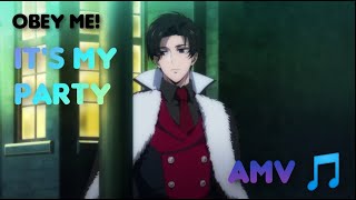 Obey Me Anime  Its My Party FULL AMV Romaji amp Eng lyrics [upl. by Avuha]