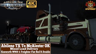 ATS 152 4K  Abilene TX To McAlester OK  Kenworth W900 amp Freighter Flat Bed BDouble scssoftware [upl. by Brenner948]