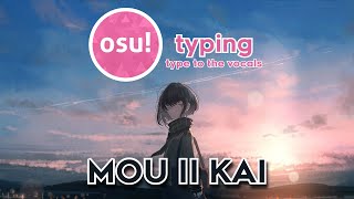 Mou Ii Kai DT FC  osutyping [upl. by Cleasta670]