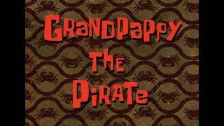 GrandPappy The Pirate Title Card [upl. by Alida160]